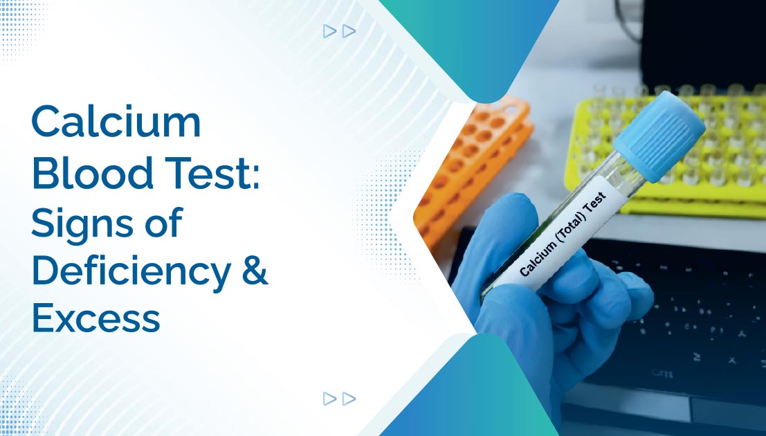 Calcium Blood Test: Signs of Deficiency and Excess