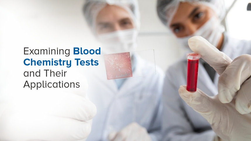 Examining Blood Chemistry Tests and Their Applications