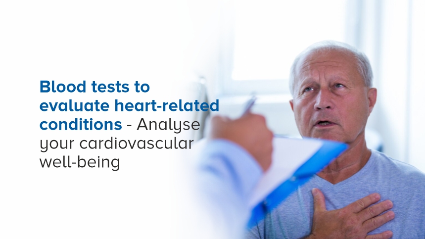 Keep Your Heart Healthy with Blood Tests for Cardiovascular Evaluation