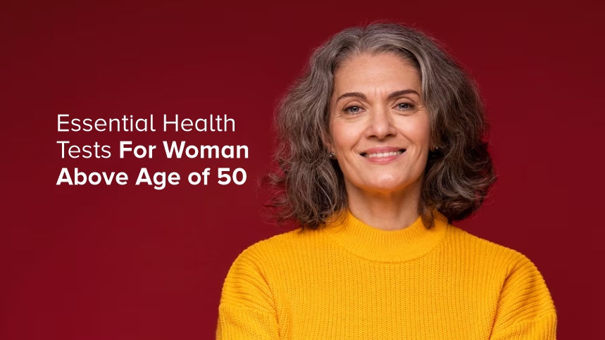 Essential Health Tests for Women Above the Age of 50