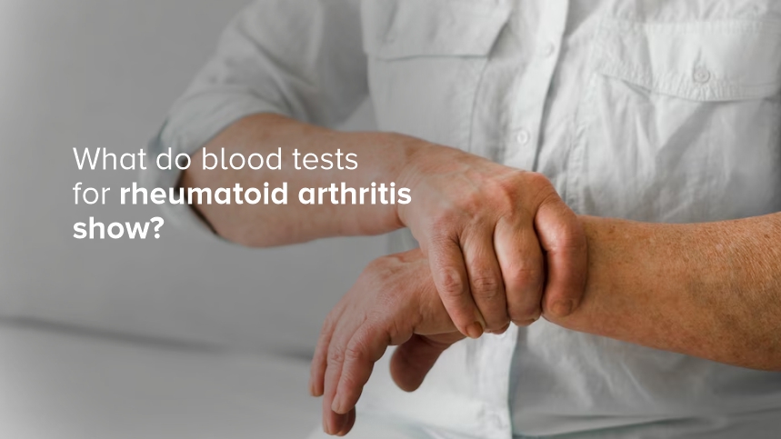 Understanding Blood Tests for Rheumatoid Arthritis
