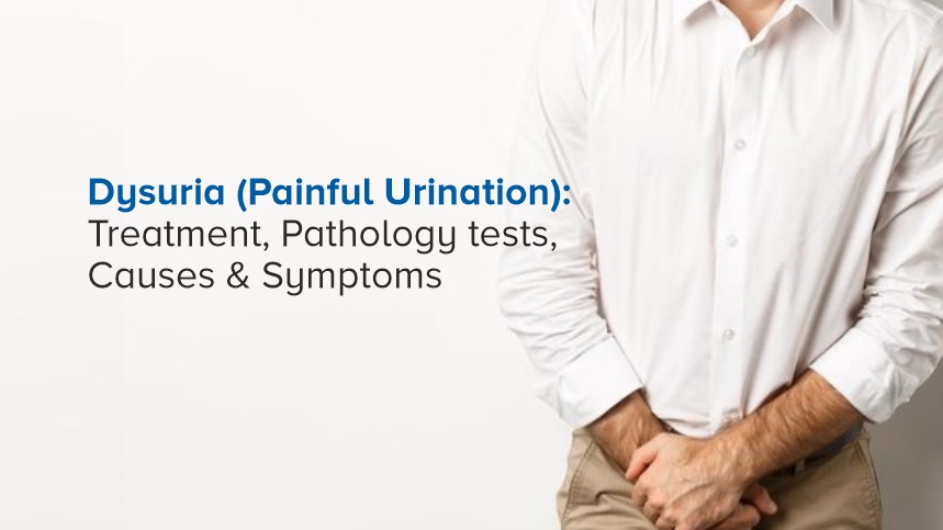 Dysuria (Painful Urination): Understanding, Treating, and Preventing Uneasy Discharge