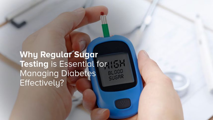 Mastering Diabetes Management with Regular Sugar Testing