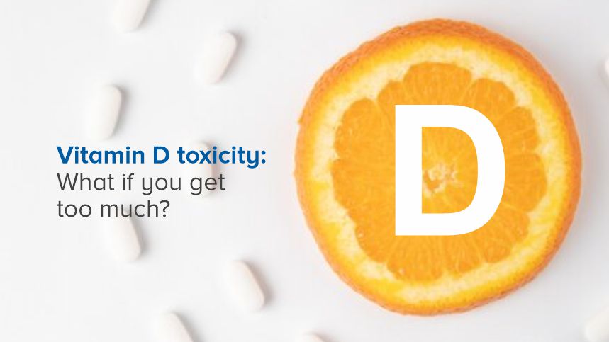 Vitamin D Toxicity: What Happens When You Get Too Much?