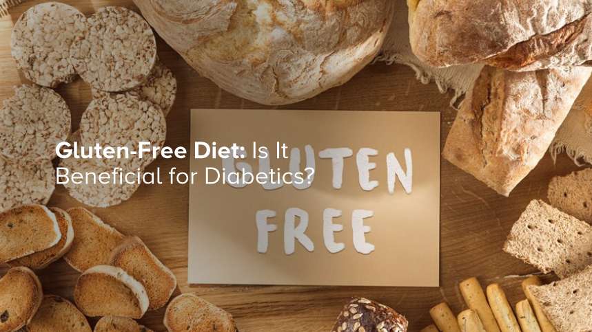 Gluten-Free Diet: Is It Beneficial for Diabetics?